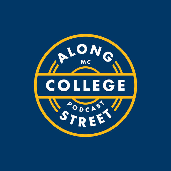 Showcasing Along College Street Podcast